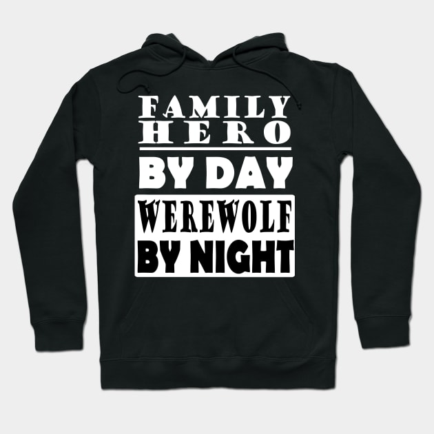 Werewolf Family Father Father's Day Gift Halloween Hoodie by FindYourFavouriteDesign